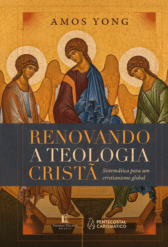 Renovando a teologia cristã: Sistemática para um cristianismo global E-book