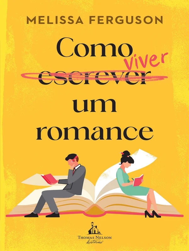 Como viver um romance – Uma comédia romântica sobre os bastidores do mercado editorial E-book