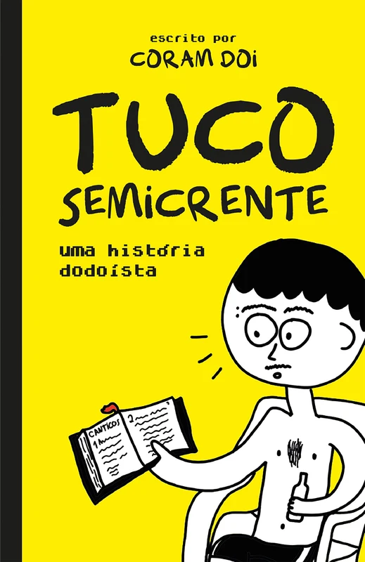Tuco semicrente – Uma história em quadrinhos dodoísta e muito engraçada E-book
