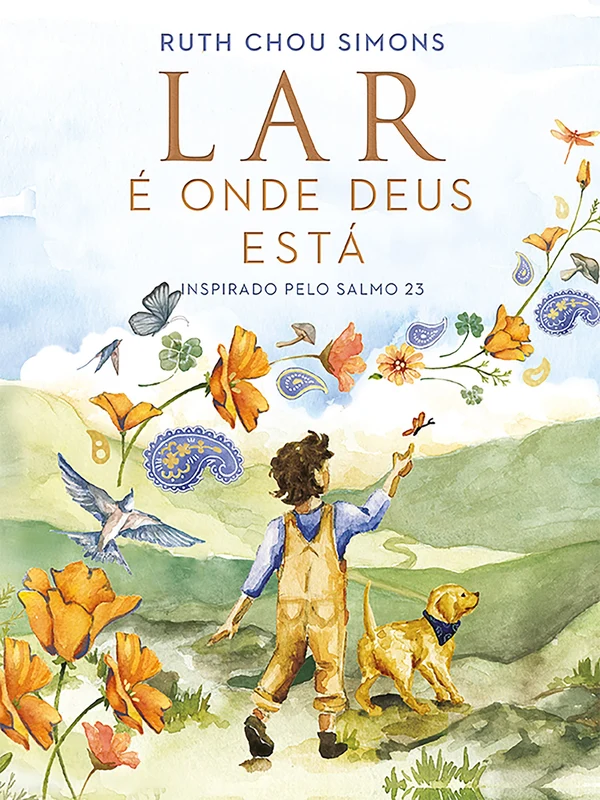 Lar é onde Deus está – Um livro infantil que introduz o Salmo 23 de forma poética e acolhedora E-book