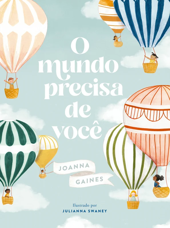 O mundo precisa de você – Uma história sobre celebrar as diferenças E-book