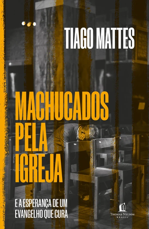 Machucados pela igreja: E a esperança de um Evangelho que cura E-book