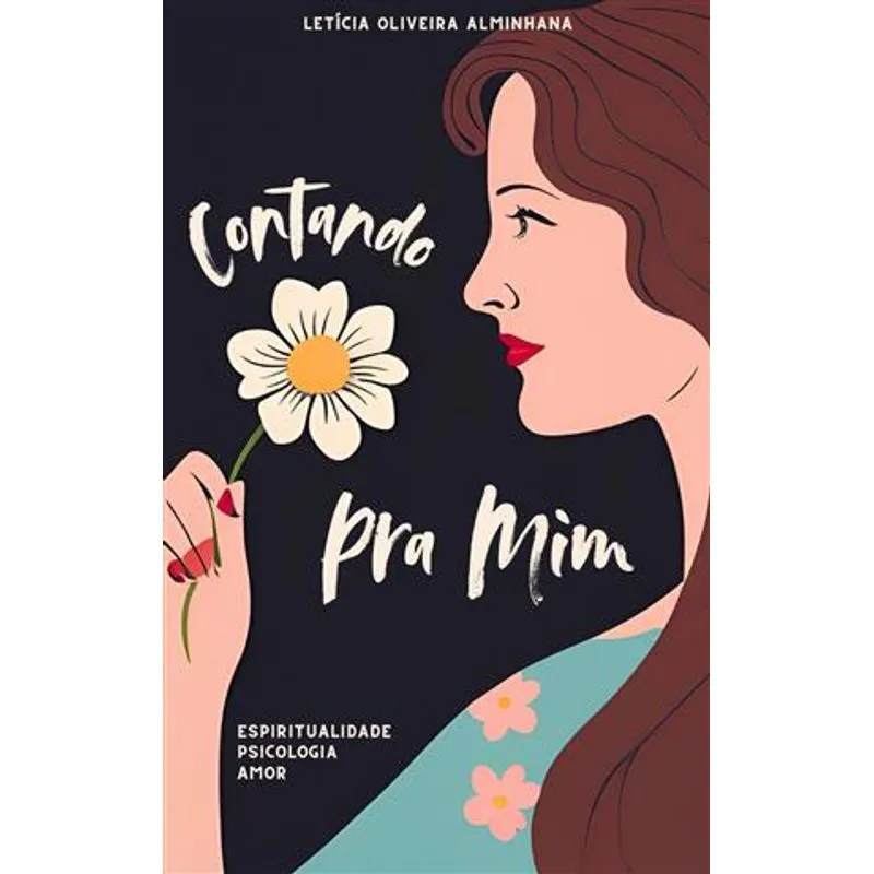 Contando Pra Mim - Espiritualidade, Psicologia & Amor