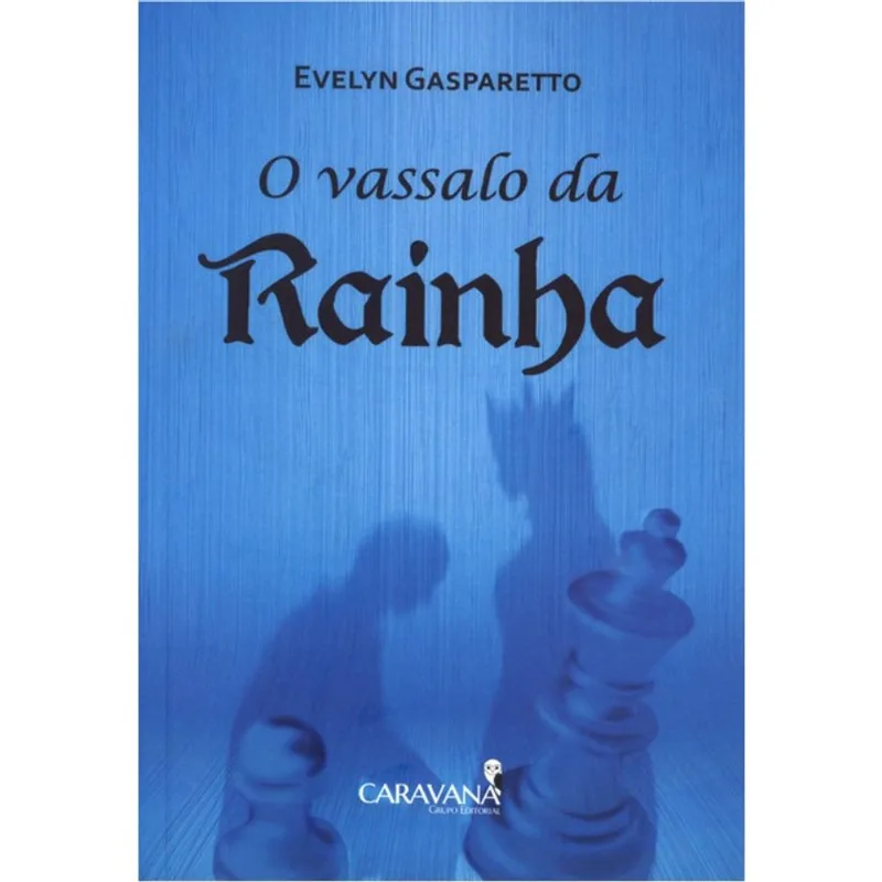 O VASSALO DA RAINHA