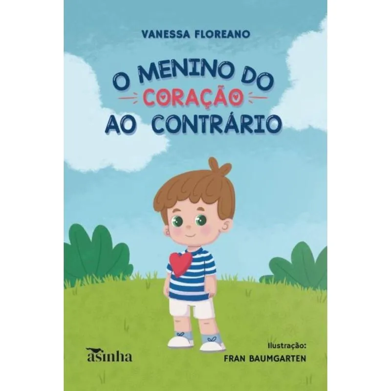 O menino do coração ao contrário