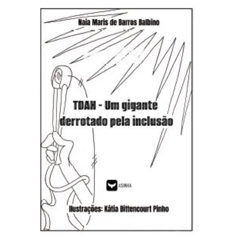 Tdah - Um gigante derrotado pela inclusão