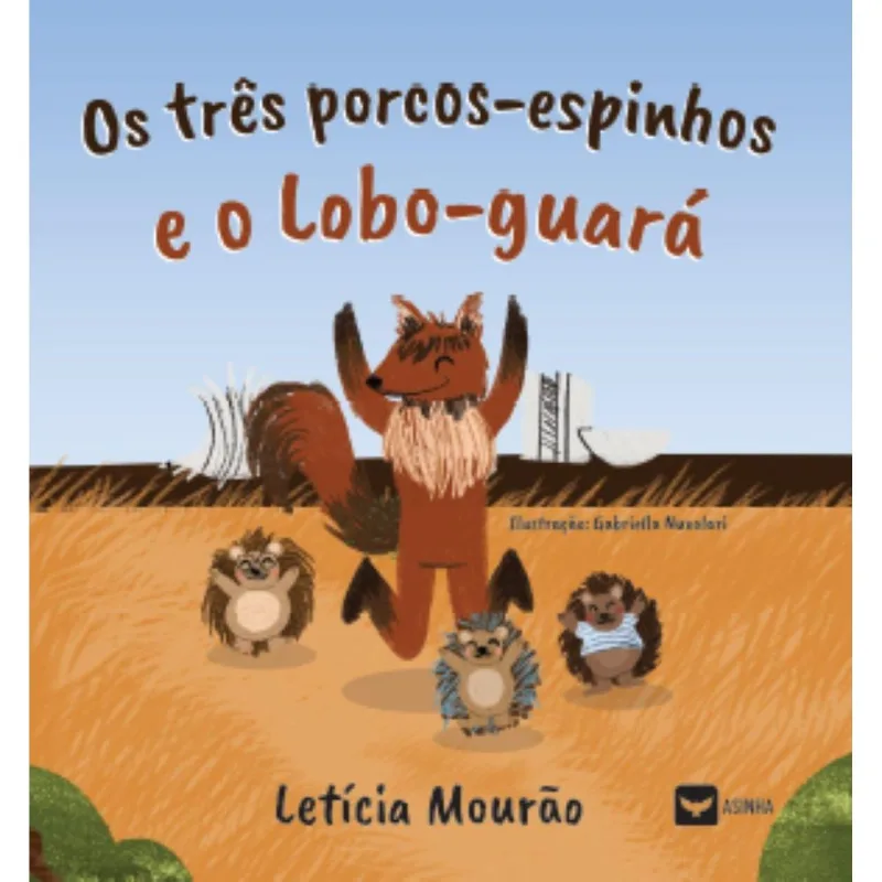 Os Três-porcos Espinhos E O Lobo-guará