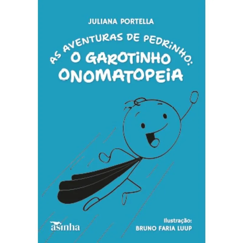 As aventuras de Pedrinho: O garotinho onomatopeia