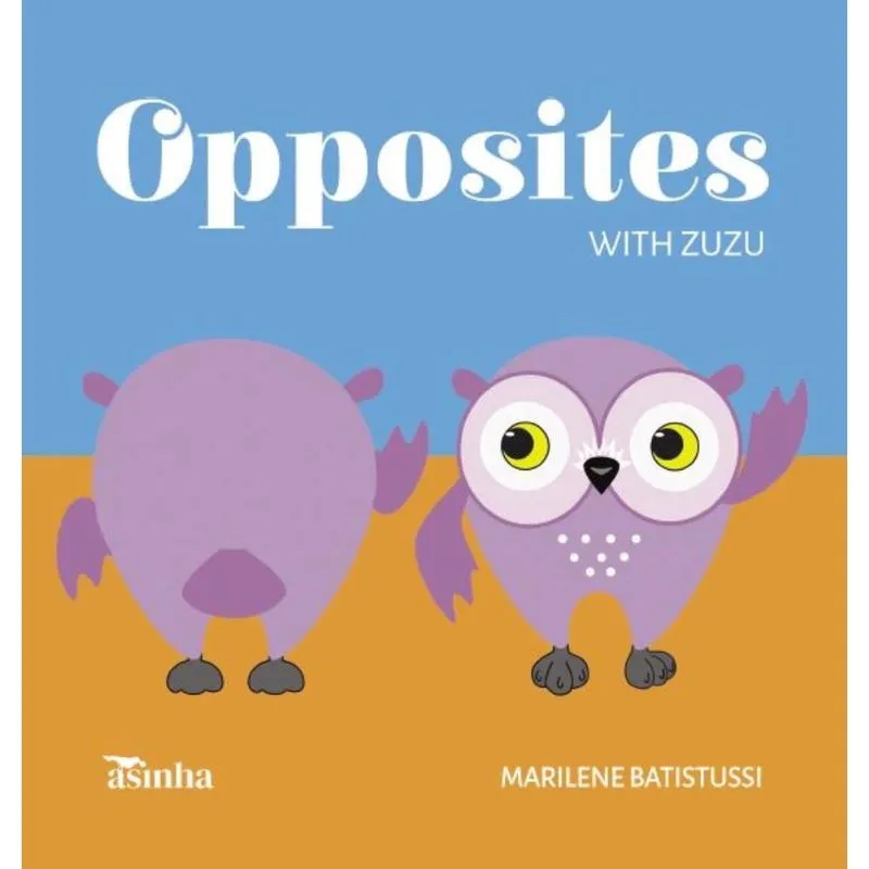 Opposites with Zuzu