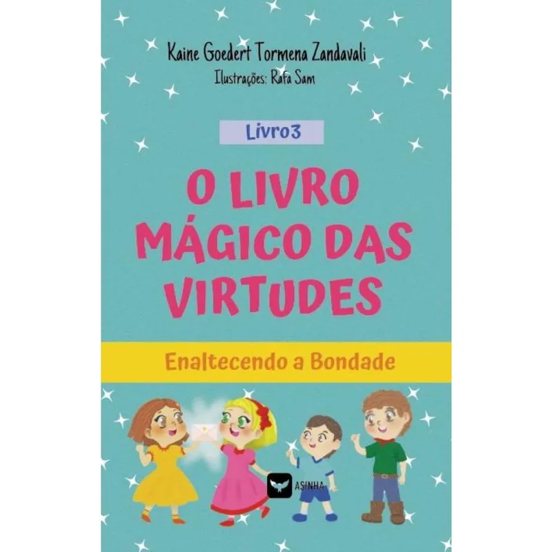 O Livro Mágico das Virtudes: Enaltecendo a bondade