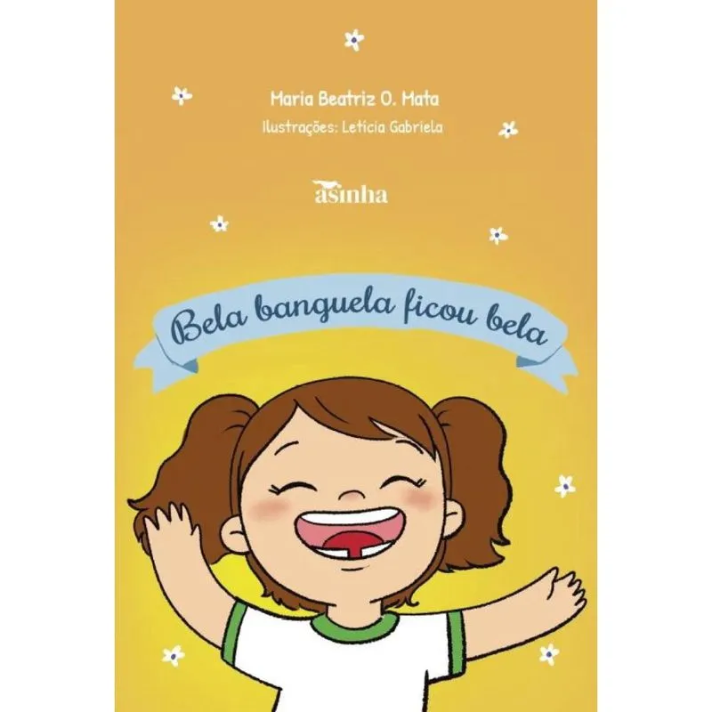 Bela banguela ficou bela