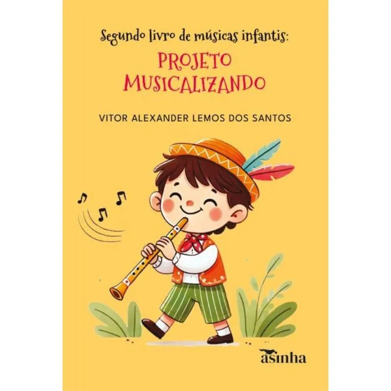 Segundo livro de músicas infantis: Projeto Musicalizando