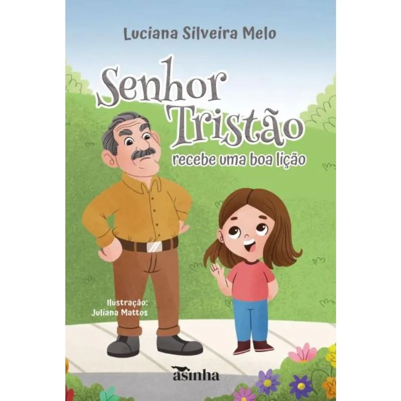 Senhor Tristão recebe uma boa lição