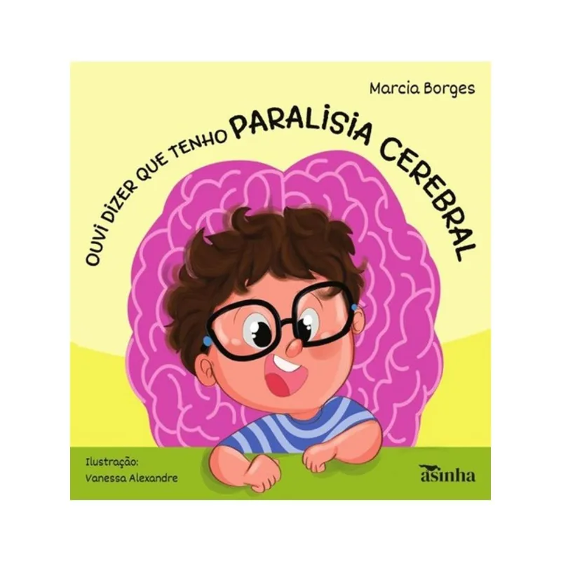 OUVI DIZER QUE TENHO PARALISIA CEREBRAL