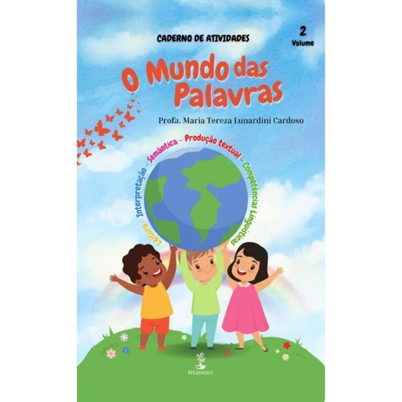 O MUNDO DAS PALAVRAS - VOL. 2