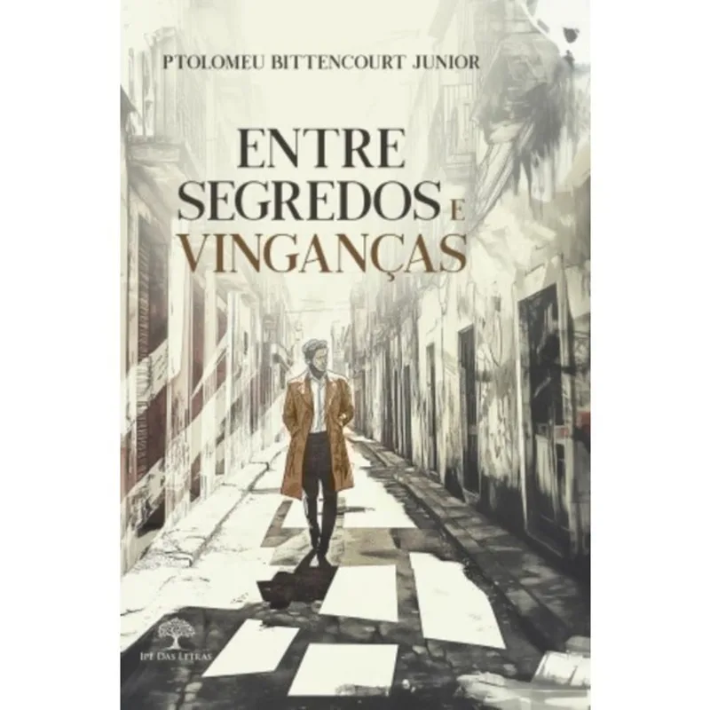 ENTRE SEGREDOS E VINGANÇAS