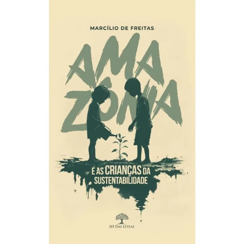 AMAZÔNIA E AS CRIANÇAS DA SUSTENTABILIDADE