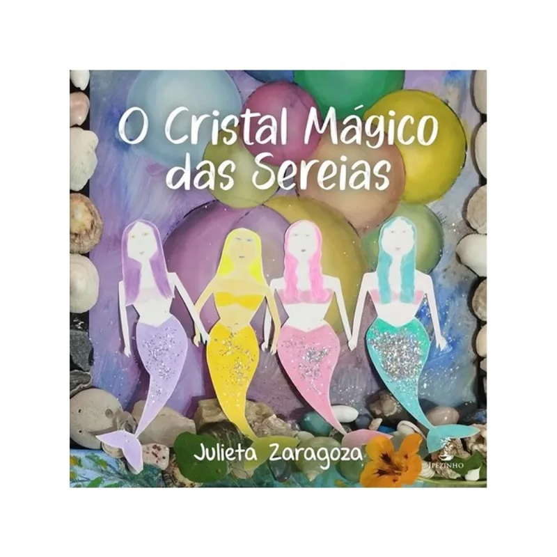 O CRISTAL MÁGICO DAS SEREIAS