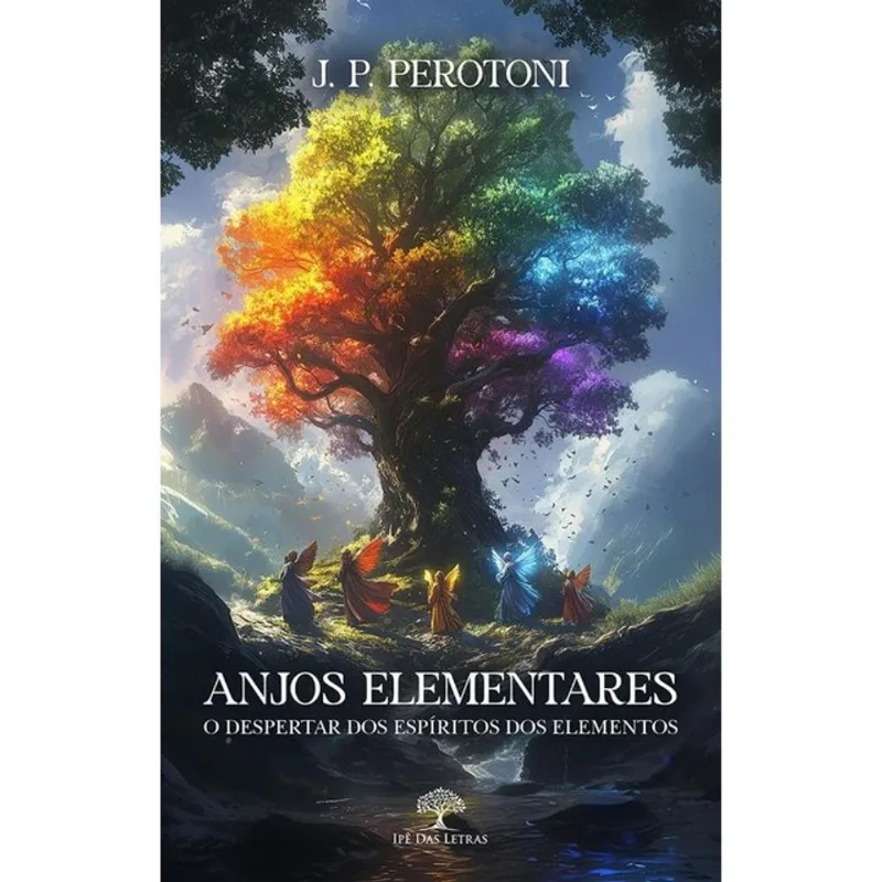 ANJOS ELEMENTARES: O DESPERTAR DOS ESPÍRITOS DOS ELEMENTOS