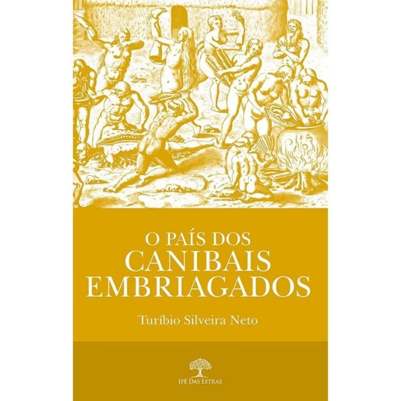 O PAÍS DOS CANIBAIS EMBRIAGADOS