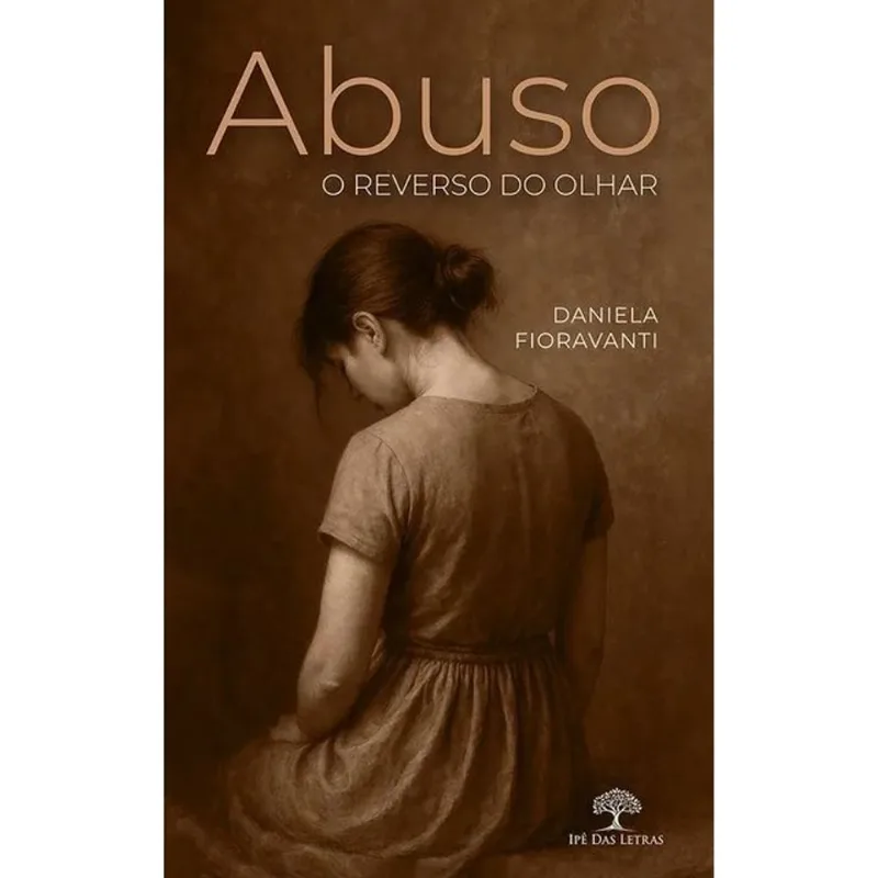 ABUSO, O REVERSO DO OLHAR