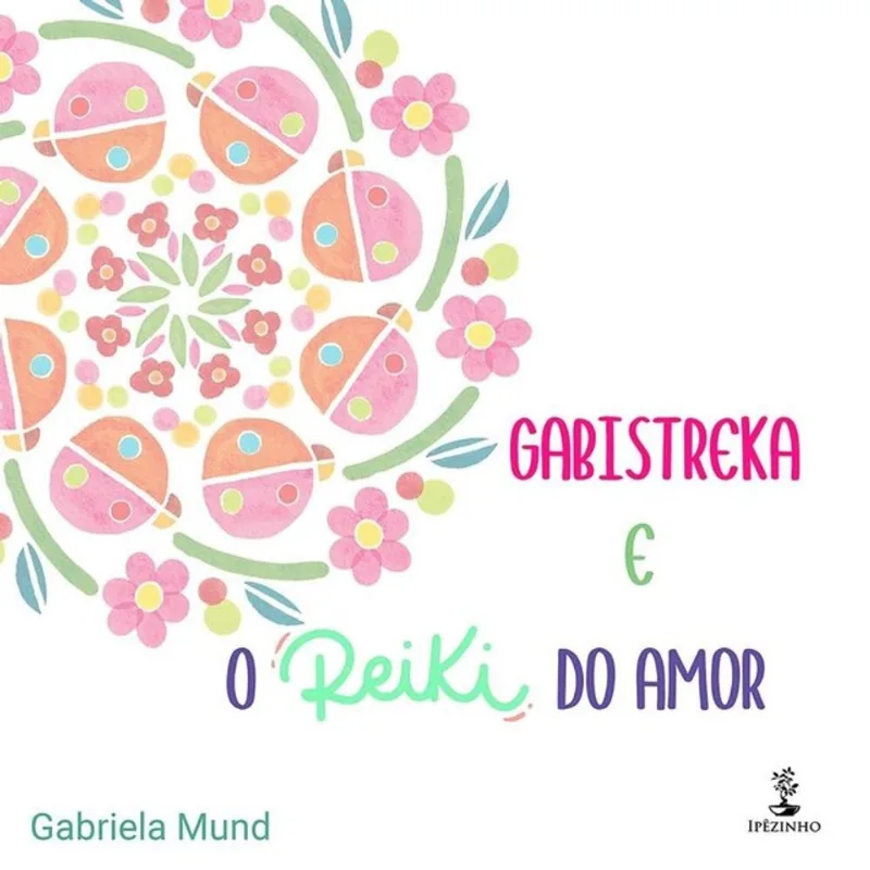 GABISTREKA E O REIKI DO AMOR