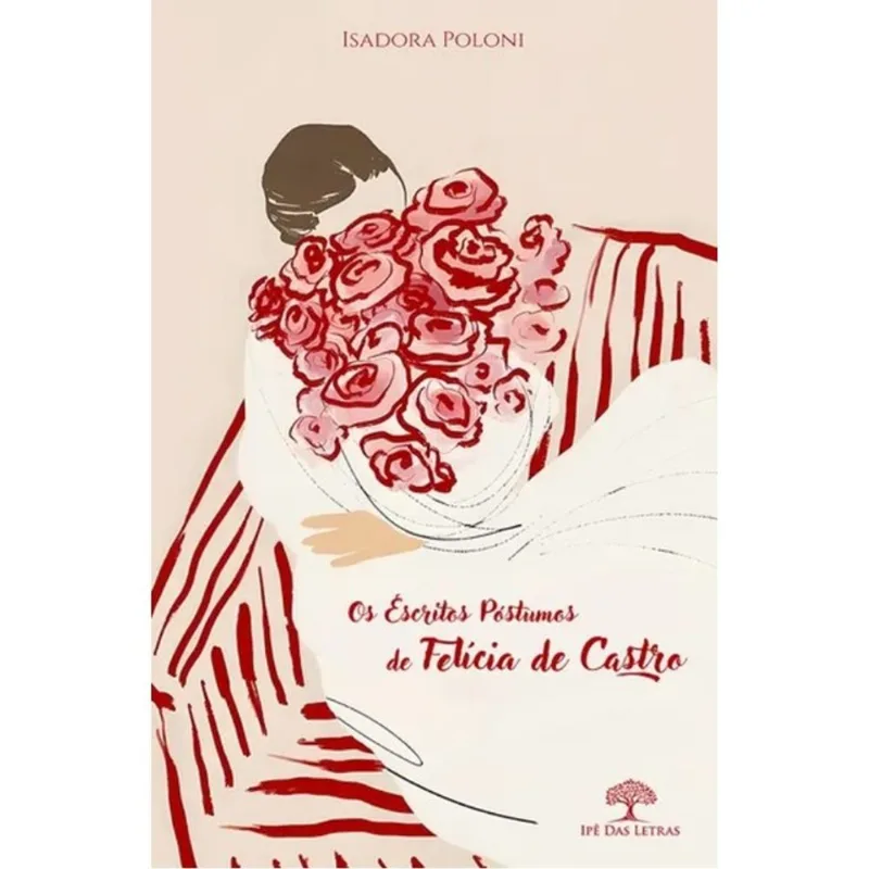 OS ESCRITOS PÓSTUMOS DE FELÍCIA DE CASTRO