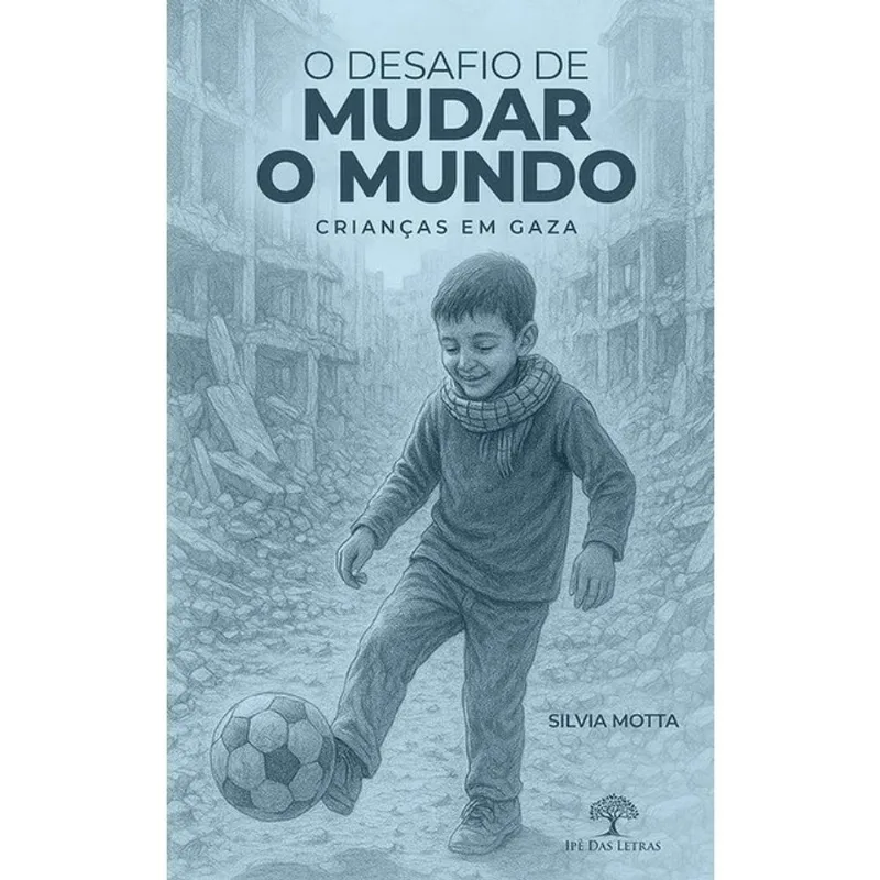 O DESAFIO DE MUDAR O MUNDO