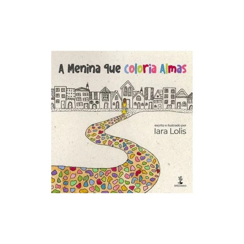 A MENINA QUE COLORIA ALMAS