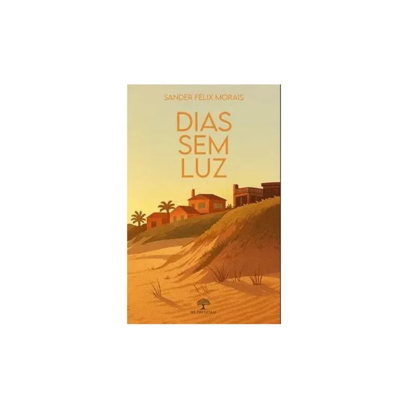 DIAS SEM LUZ