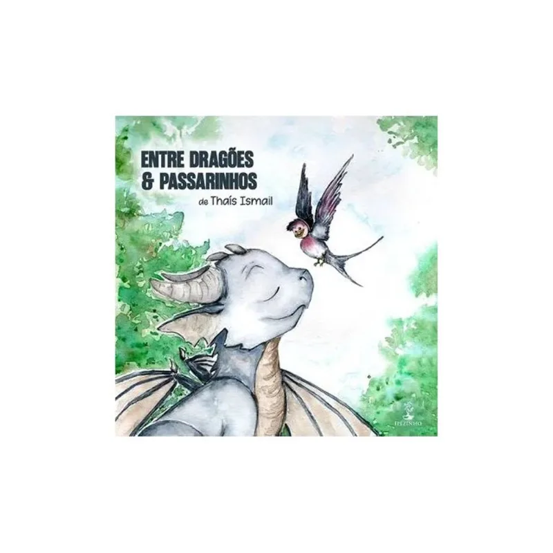 ENTRE DRAGÕES & PASSARINHOS