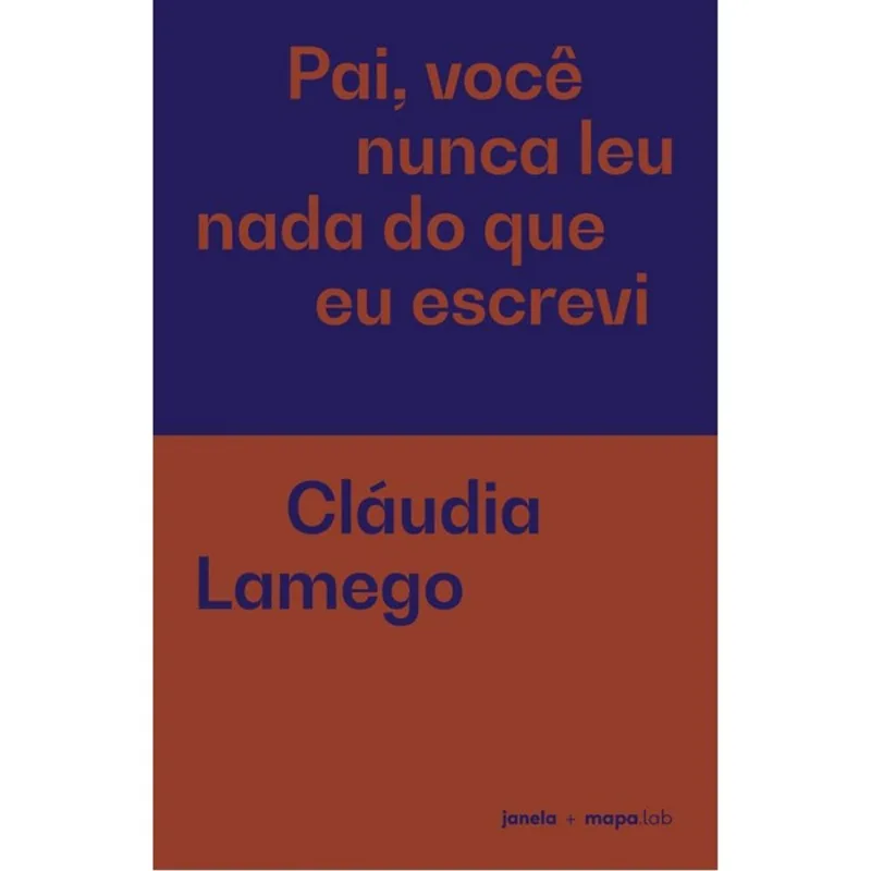PAI, VOCÊ NUNCA LEU NADA DO QUE EU ESCREVI