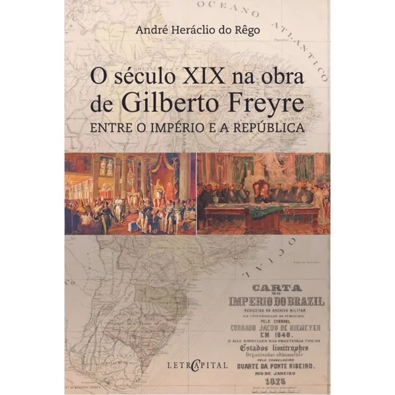 O SÉCULO XIX NA OBRA DE GILBERTO FREYRE