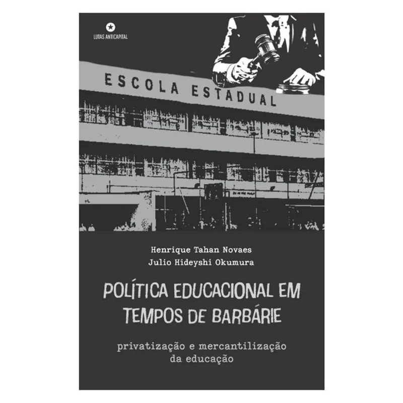 POLÍTICA EDUCACIONAL EM TEMPOS DE BARBÁRIE