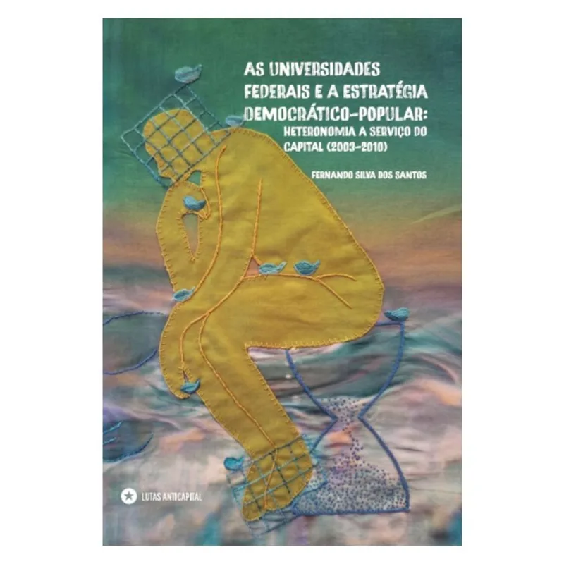 AS UNIVERSIDADES FEDERAIS E A ESTRATÉGIA DEMOCRÁTICO-POPULAR
