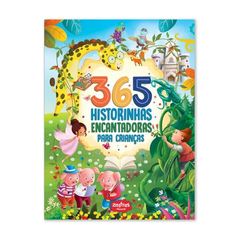365 HISTÓRINHAS ENCANTADORAS PARA CRIANÇAS