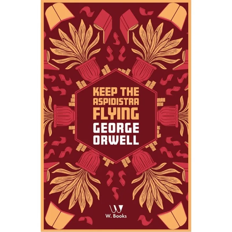 KEEP THE ASPIDISTRA FLYING