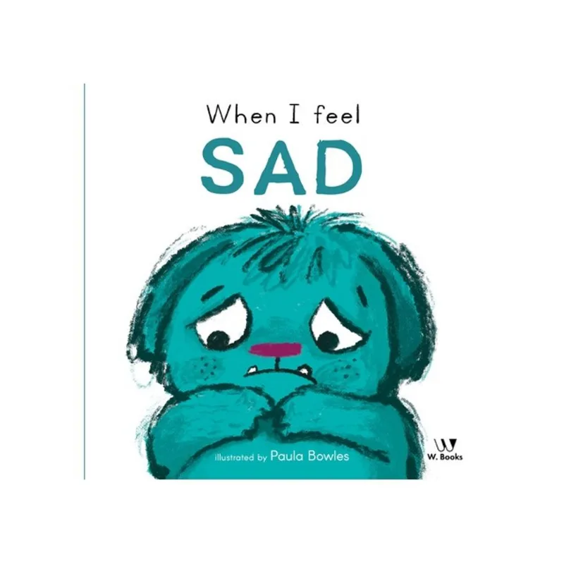 WHEN I FEEL SAD