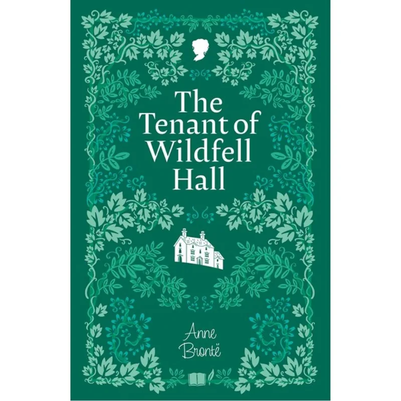 THE TENANT OF WILDFELL HALL