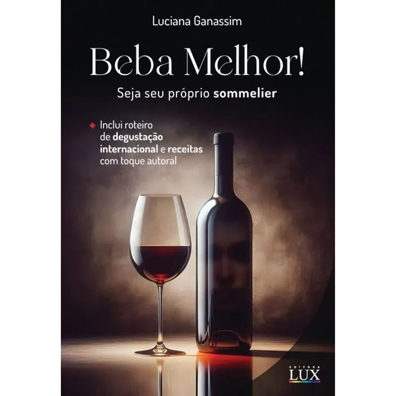 BEBA MELHOR - SEJA SEU PRÓPRIO SOMMELIER