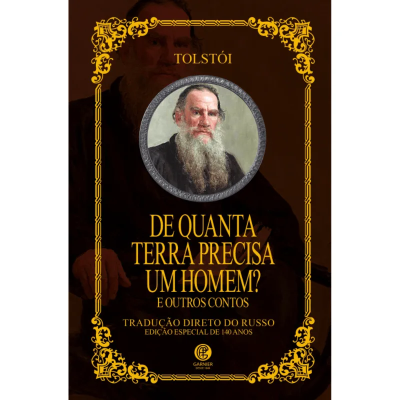 De Quanta Terra Precisa Um Homem e Outros Contos - Liev Tolstói | Edição de Luxo Almofadada