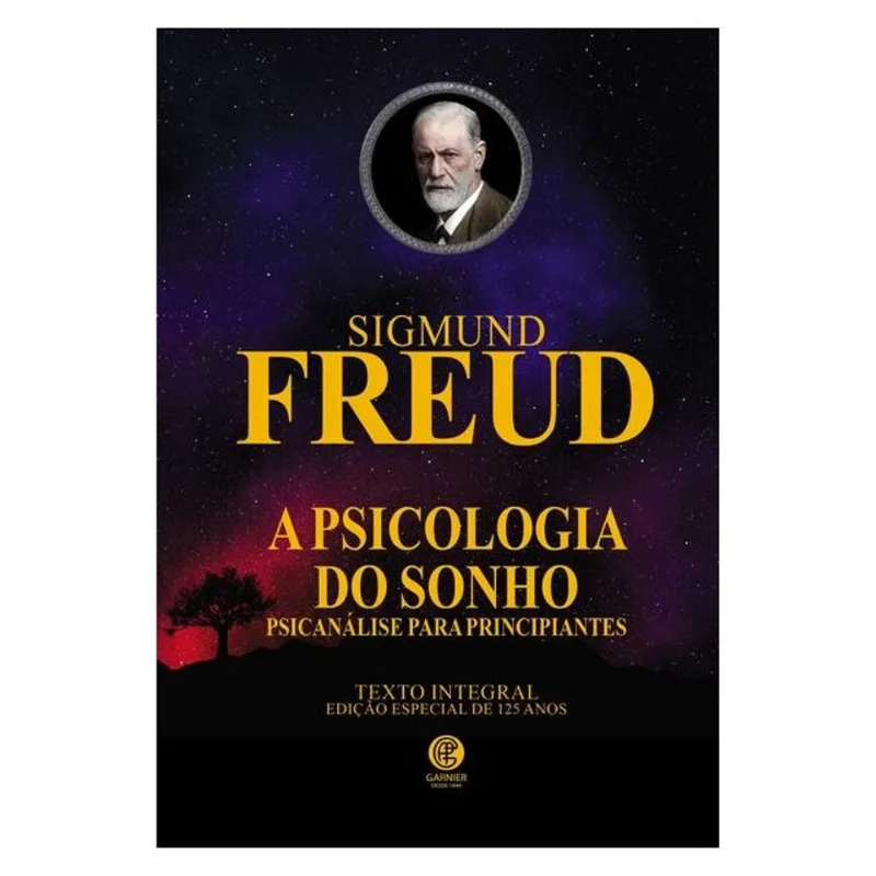 A PSICOLOGIA DO SONHO – SIGMUND FREUD | EDIÇÃO DE LUXO ALMOFADADA