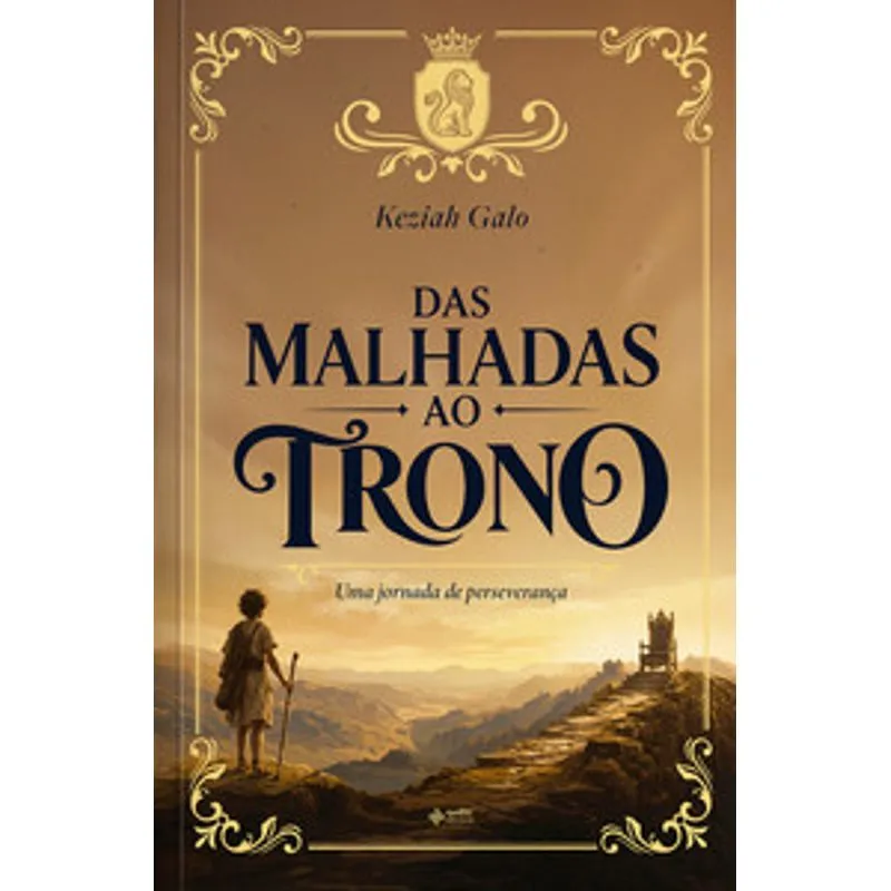 Das Malhadas Ao Trono - Keziah Galo