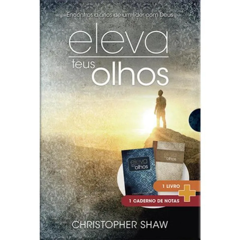 ELEVA OS TEUS OLHOS - DEVOCIONAL PARA LÍDERES - EDIÇÃO DE PRESENTE