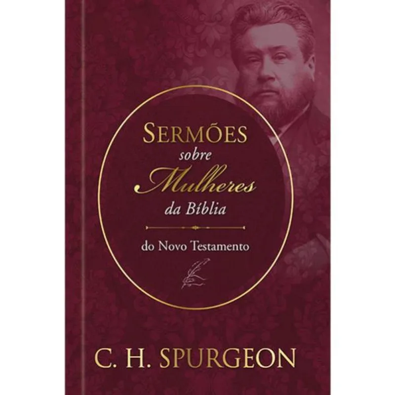 SERMÕES DE SPURGEON SOBRE MULHERES DA BÍBLIA DO NOVO TEXTAMENTO