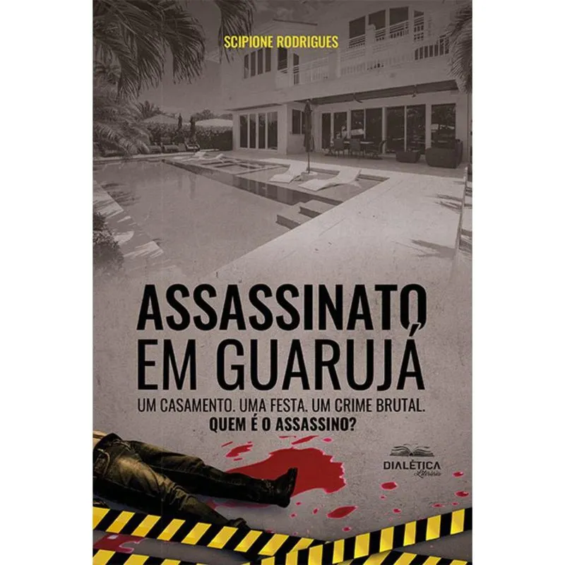 Assassinato em Guarujá - Um casamento. Uma festa. Um crime brutal. Quem é o assassino?