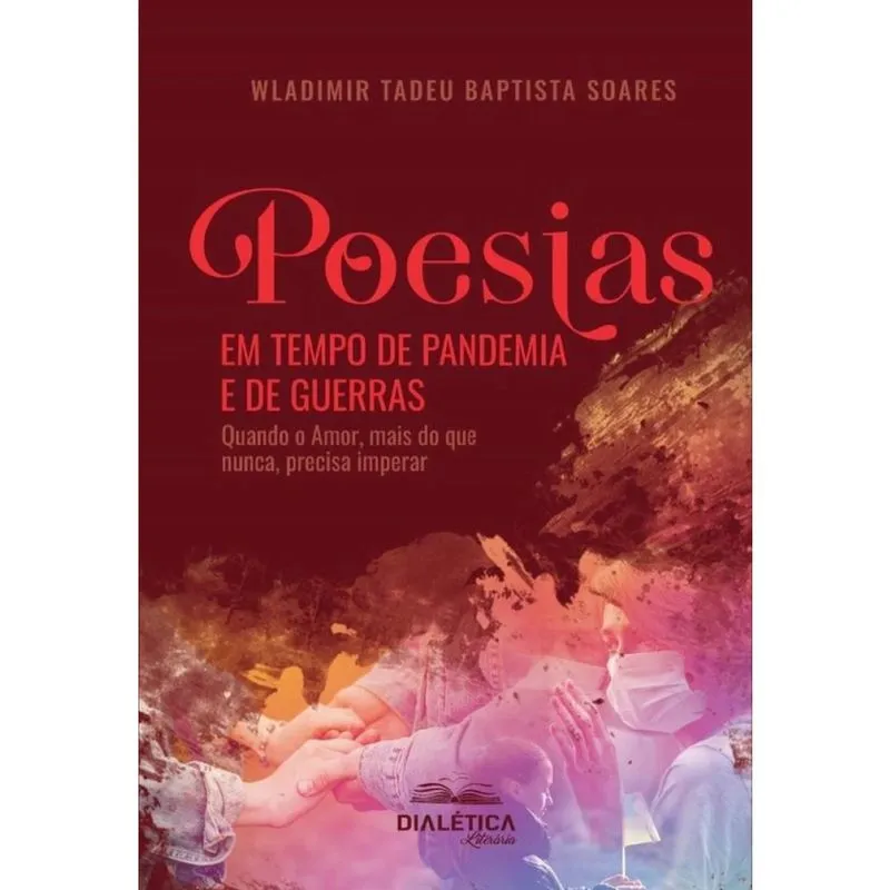 Poesias em Tempo de Pandemia e de Guerras-Português