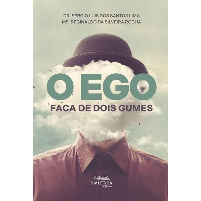 O Ego - Faca de dois gumes