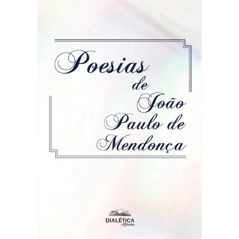 Poesias De João Paulo De Mendonça - Português