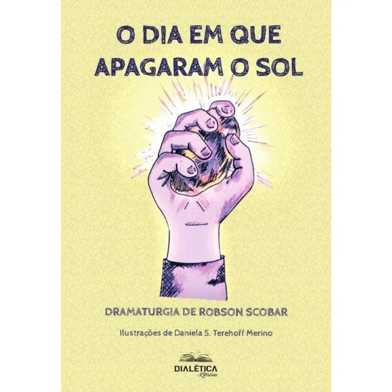 O Dia Em Que Apagaram O Sol - Português